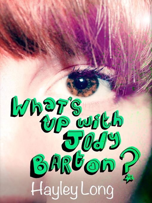 Title details for What's Up With Jody Barton? by Hayley Long - Wait list